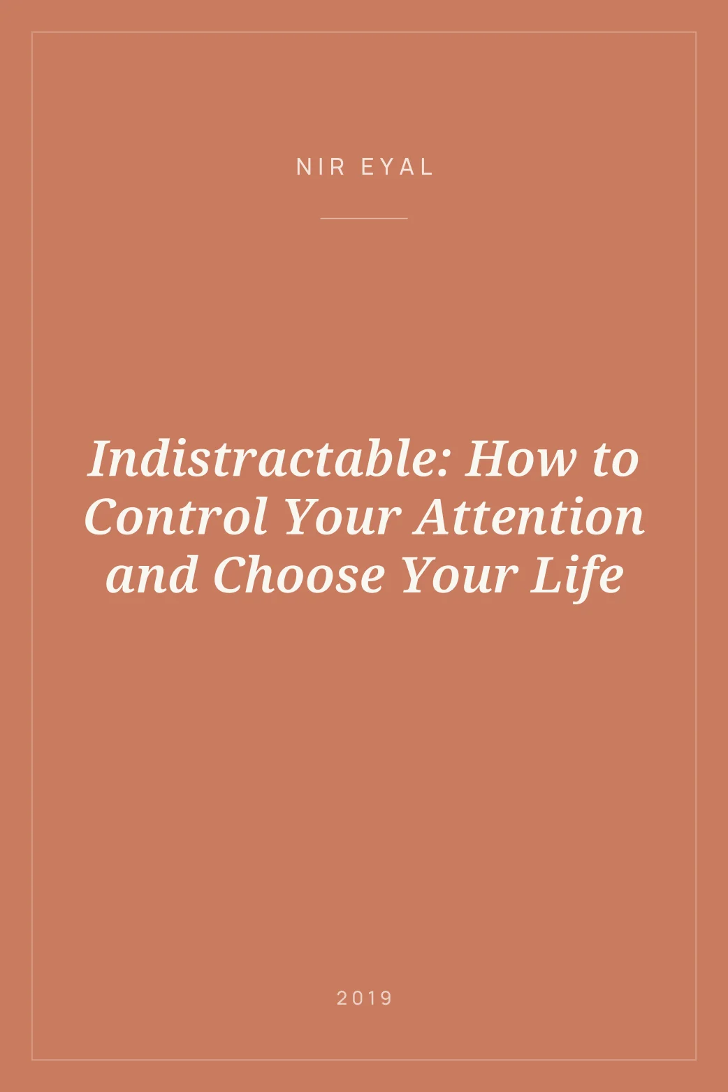 Portada de Indistractable: How to Control Your Attention and Choose Your Life