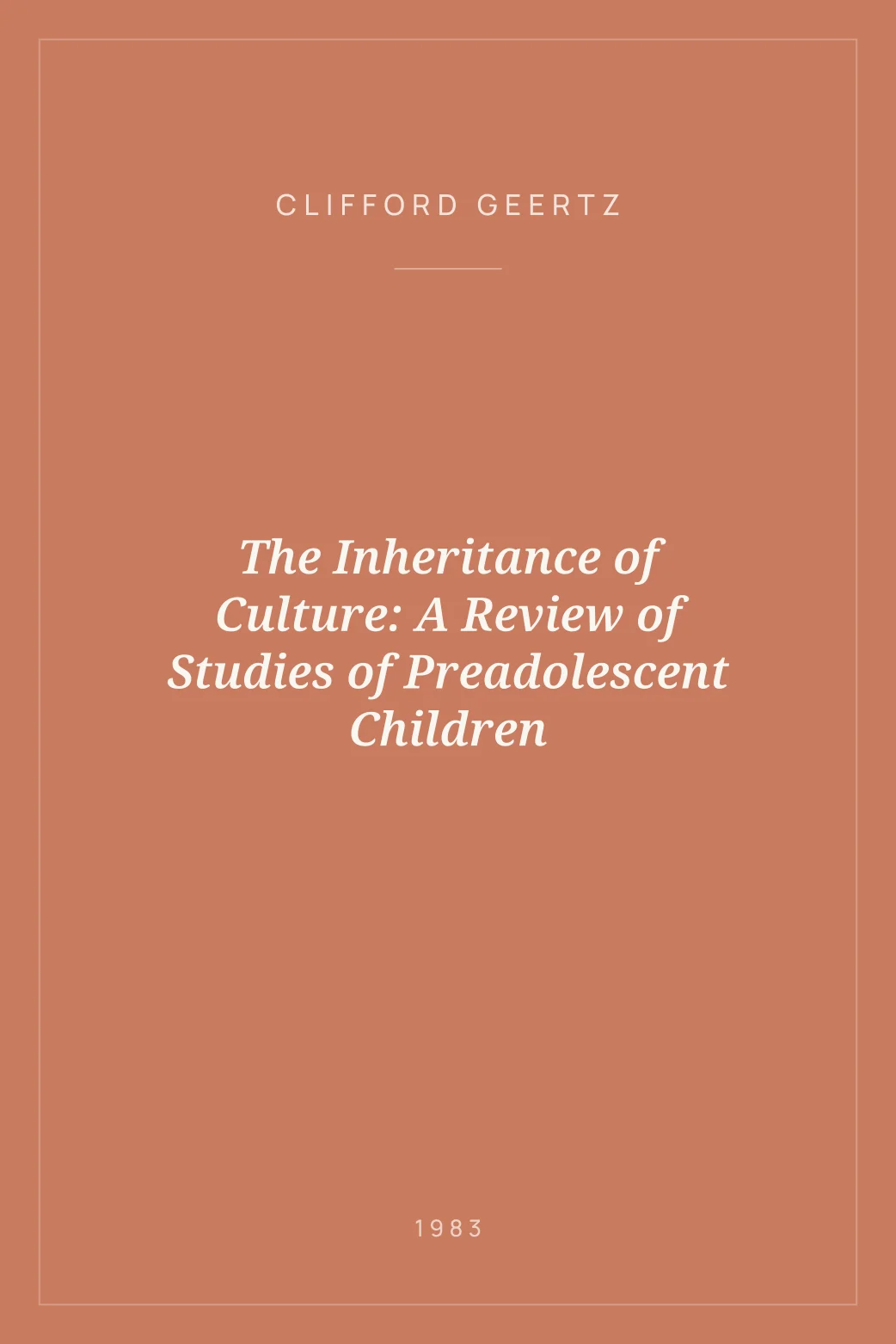 Portada de The Inheritance of Culture: A Review of Studies of Preadolescent Children
