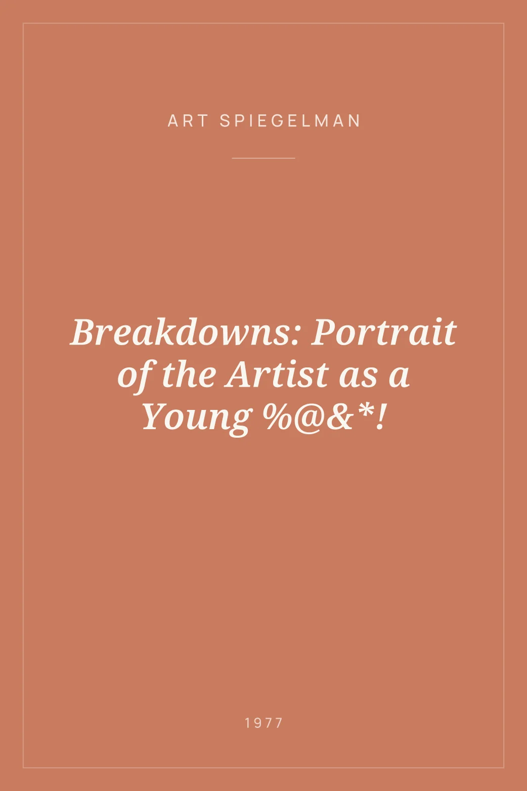 Portada de Breakdowns: Portrait of the Artist as a Young %@&*!