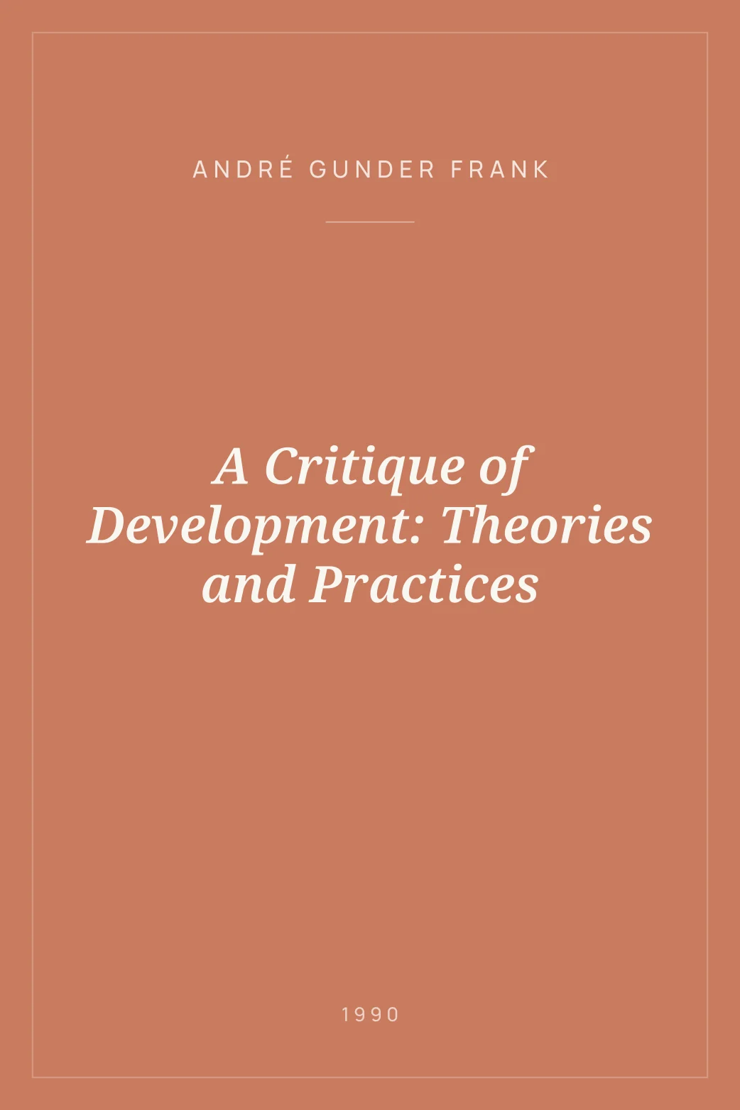 Portada de A Critique of Development: Theories and Practices