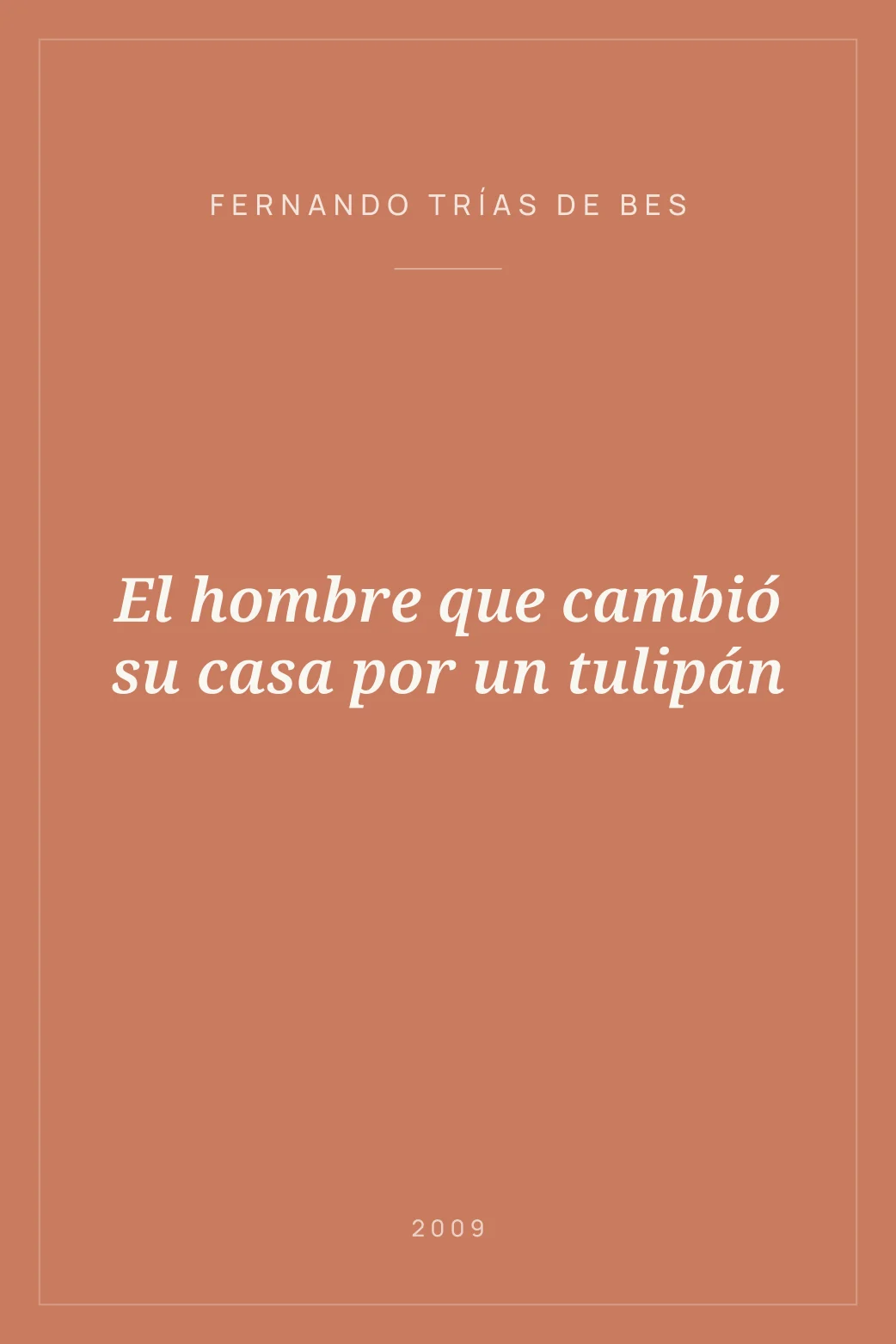 Portada de El hombre que cambió su casa por un tulipán