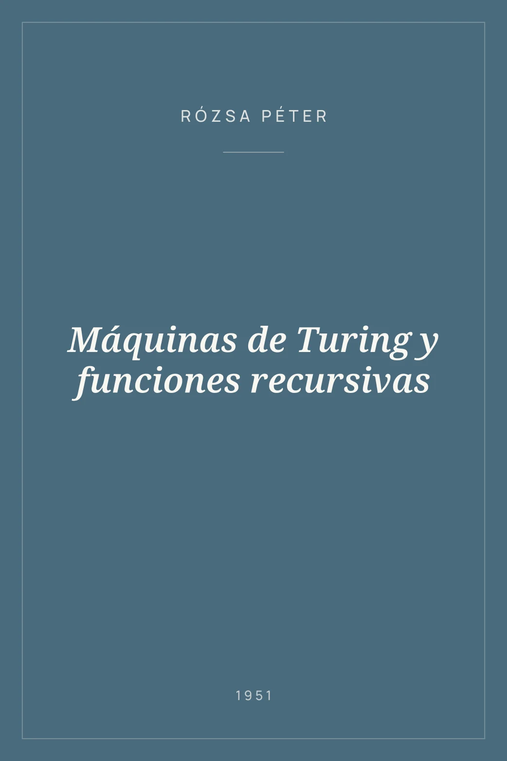 Portada de Máquinas de Turing y funciones recursivas