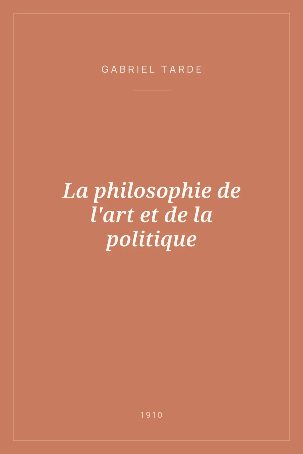 Portada de La philosophie de l'art et de la politique