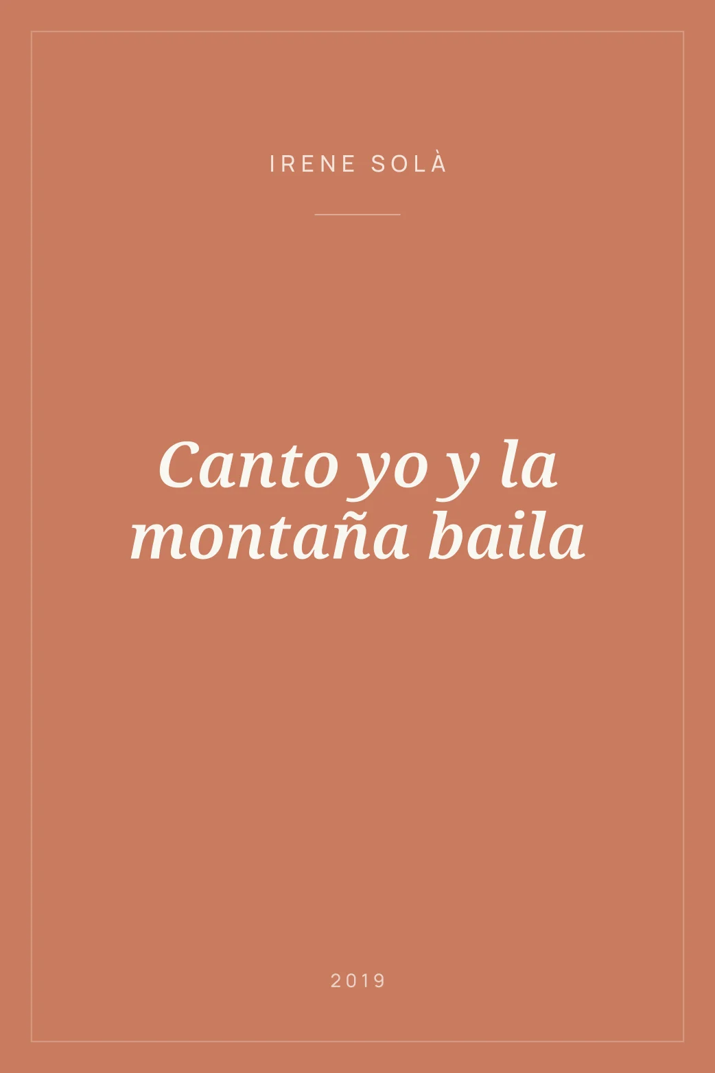 Portada de Canto yo y la montaña baila