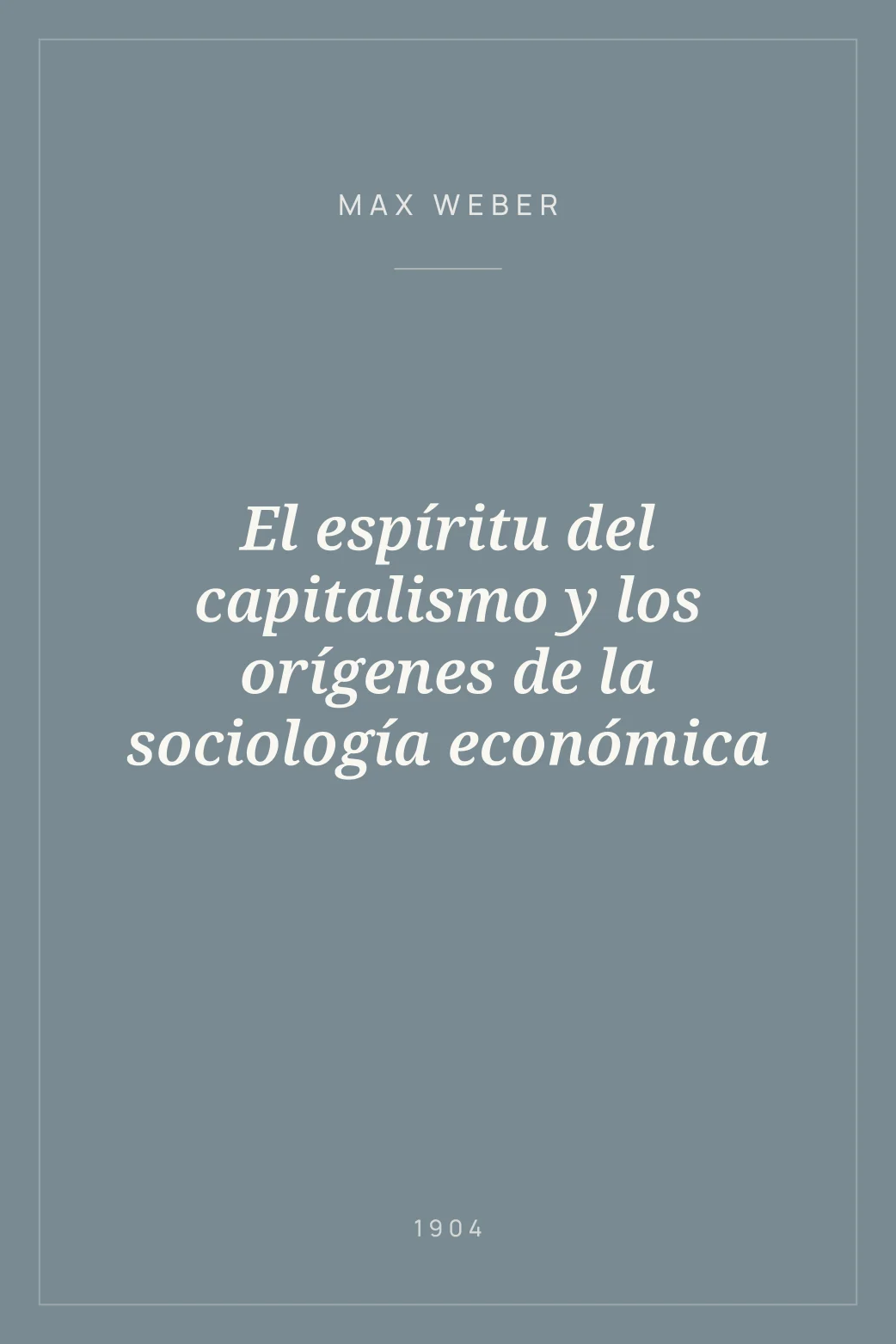 Portada de El espíritu del capitalismo y los orígenes de la sociología económica