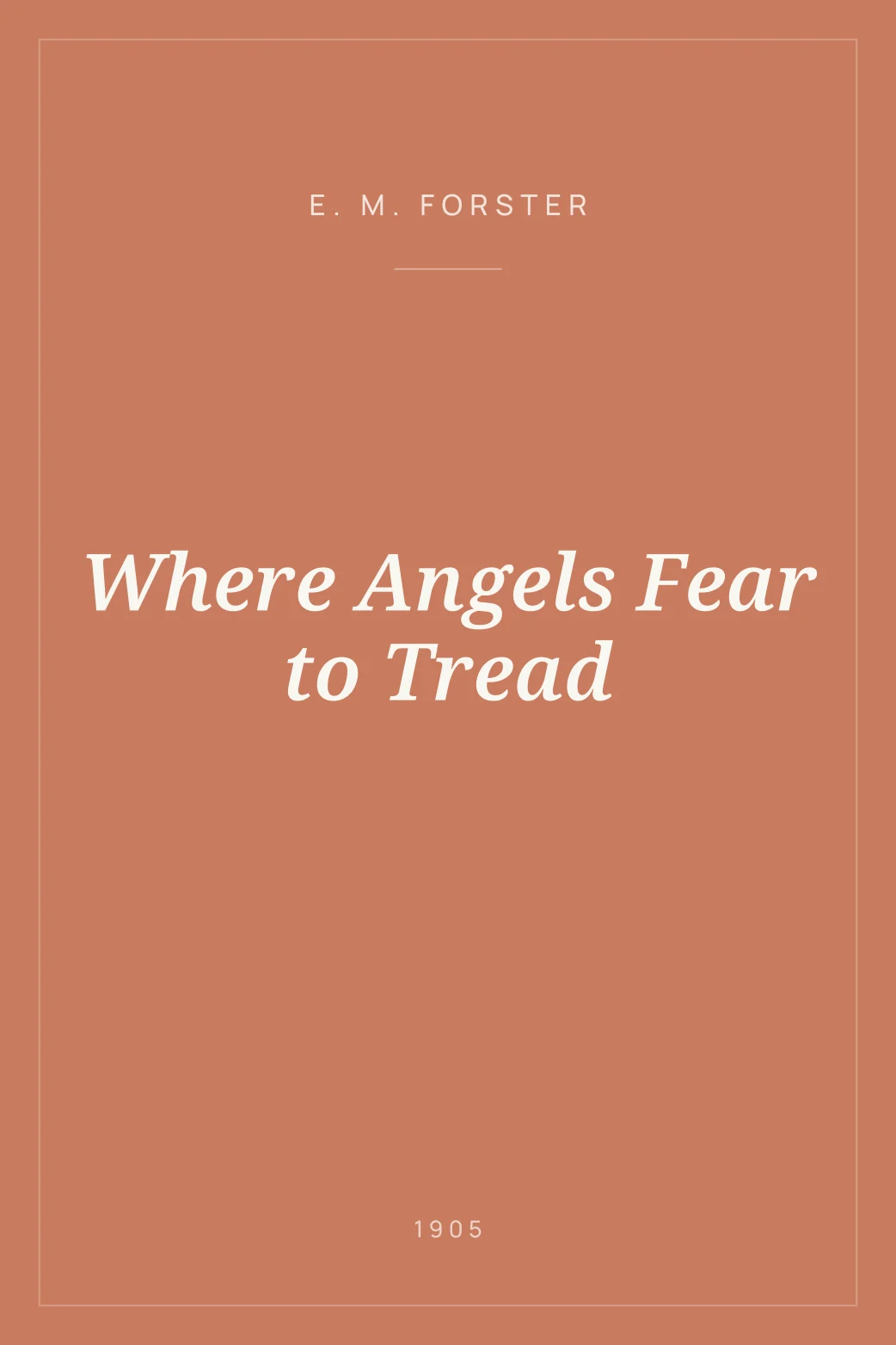 Portada de Where Angels Fear to Tread