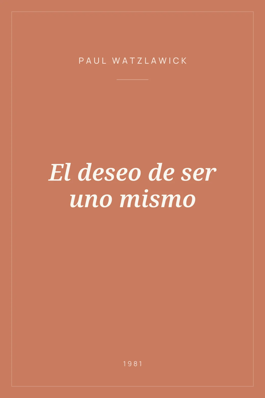 Portada de El deseo de ser uno mismo