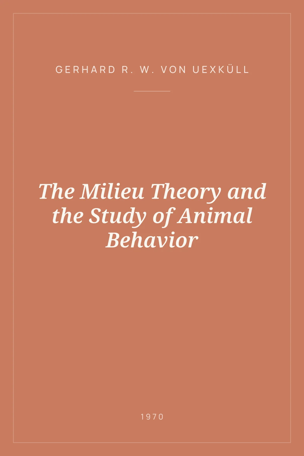 Portada de The Milieu Theory and the Study of Animal Behavior