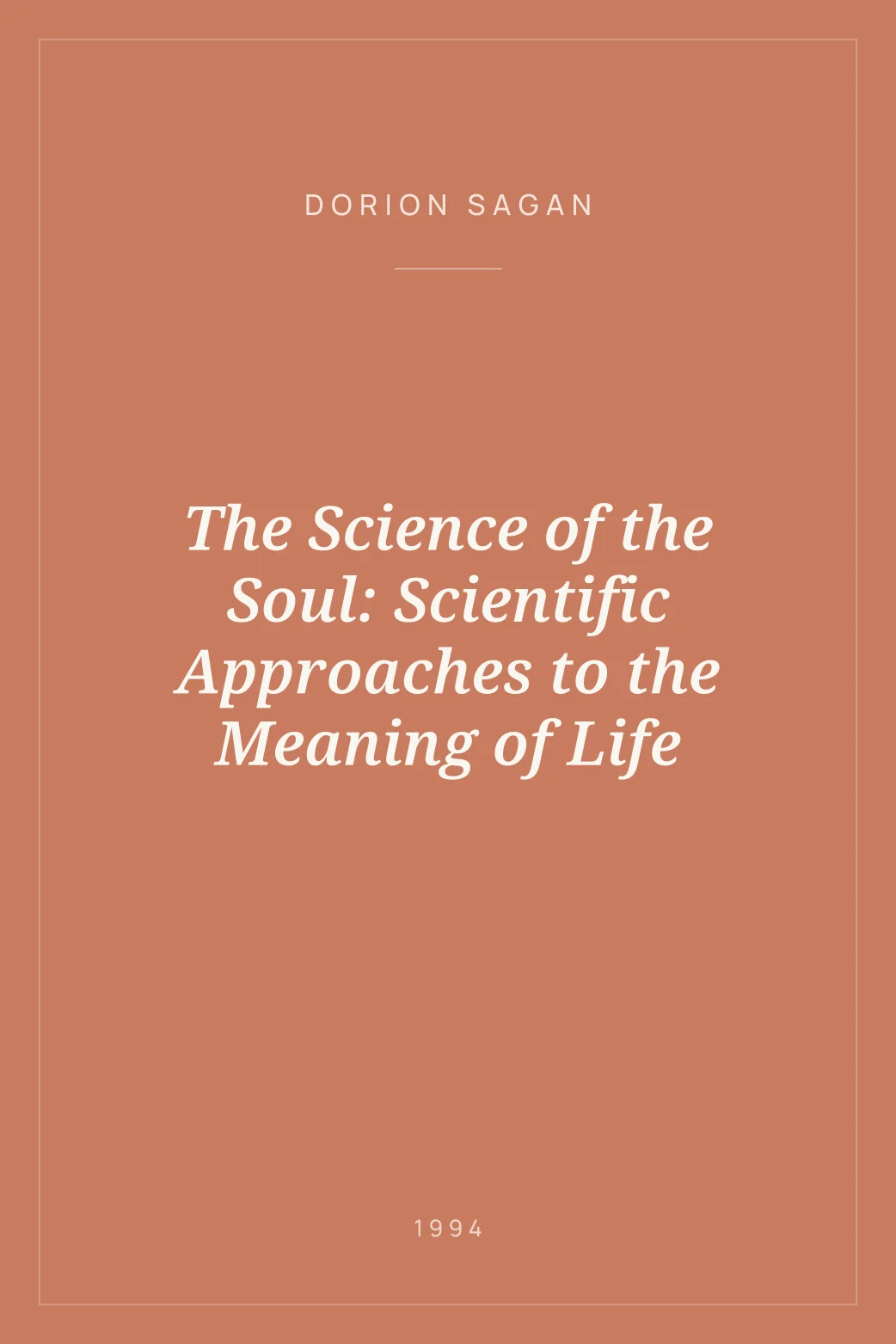 Portada de The Science of the Soul: Scientific Approaches to the Meaning of Life