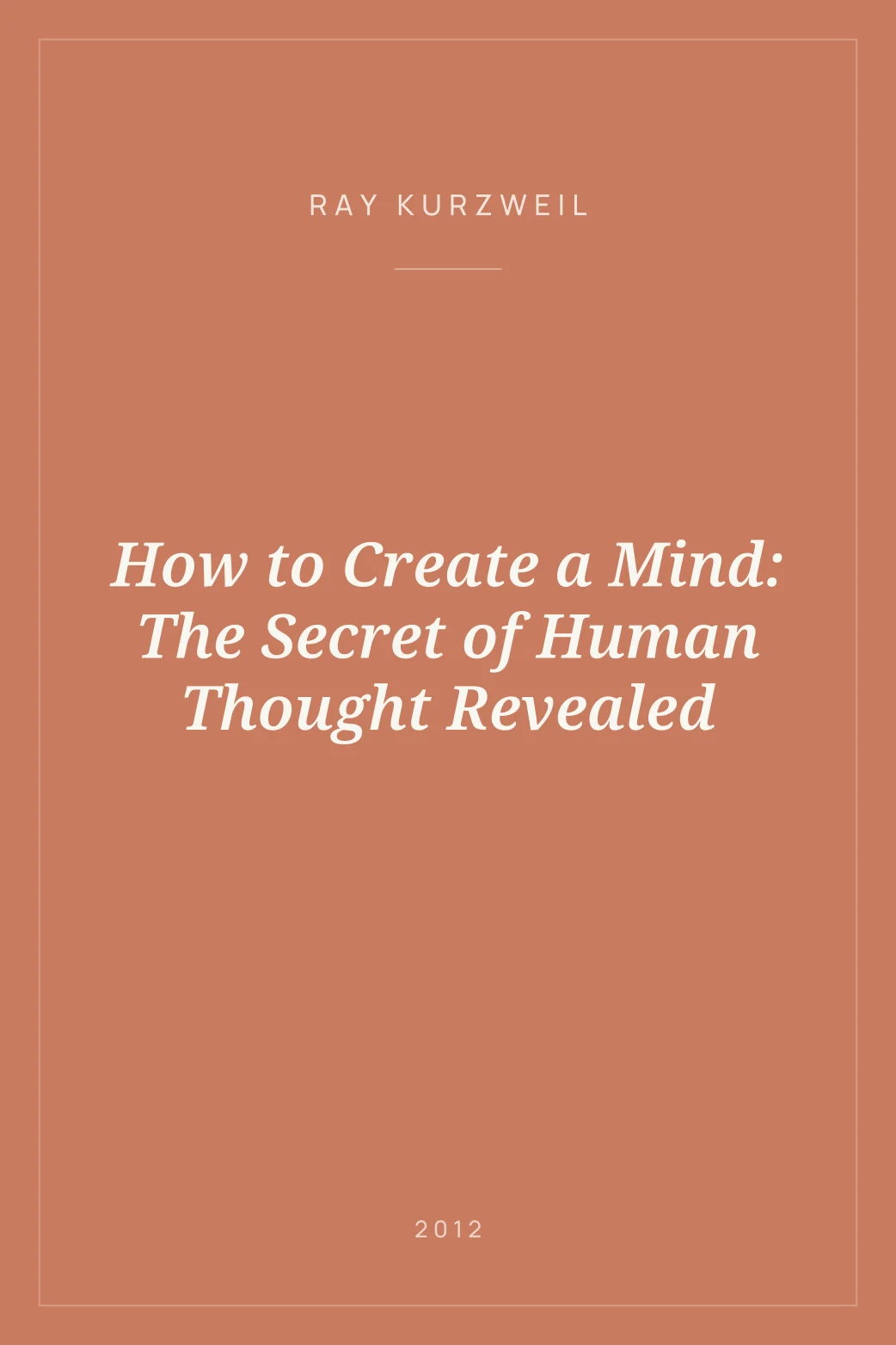 Portada de How to Create a Mind: The Secret of Human Thought Revealed