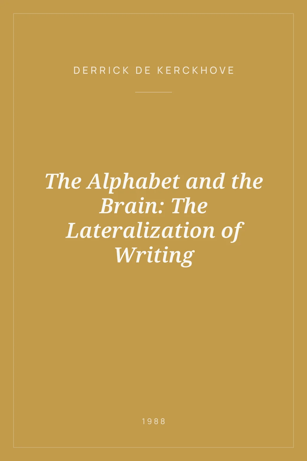 Portada de The Alphabet and the Brain: The Lateralization of Writing