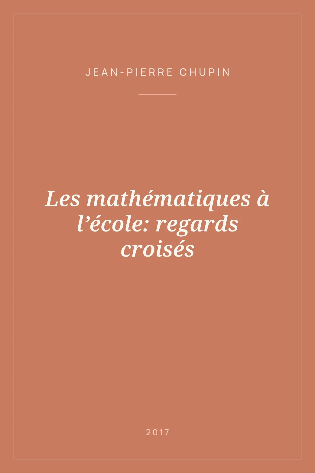 Portada de Les mathématiques à l’école: regards croisés