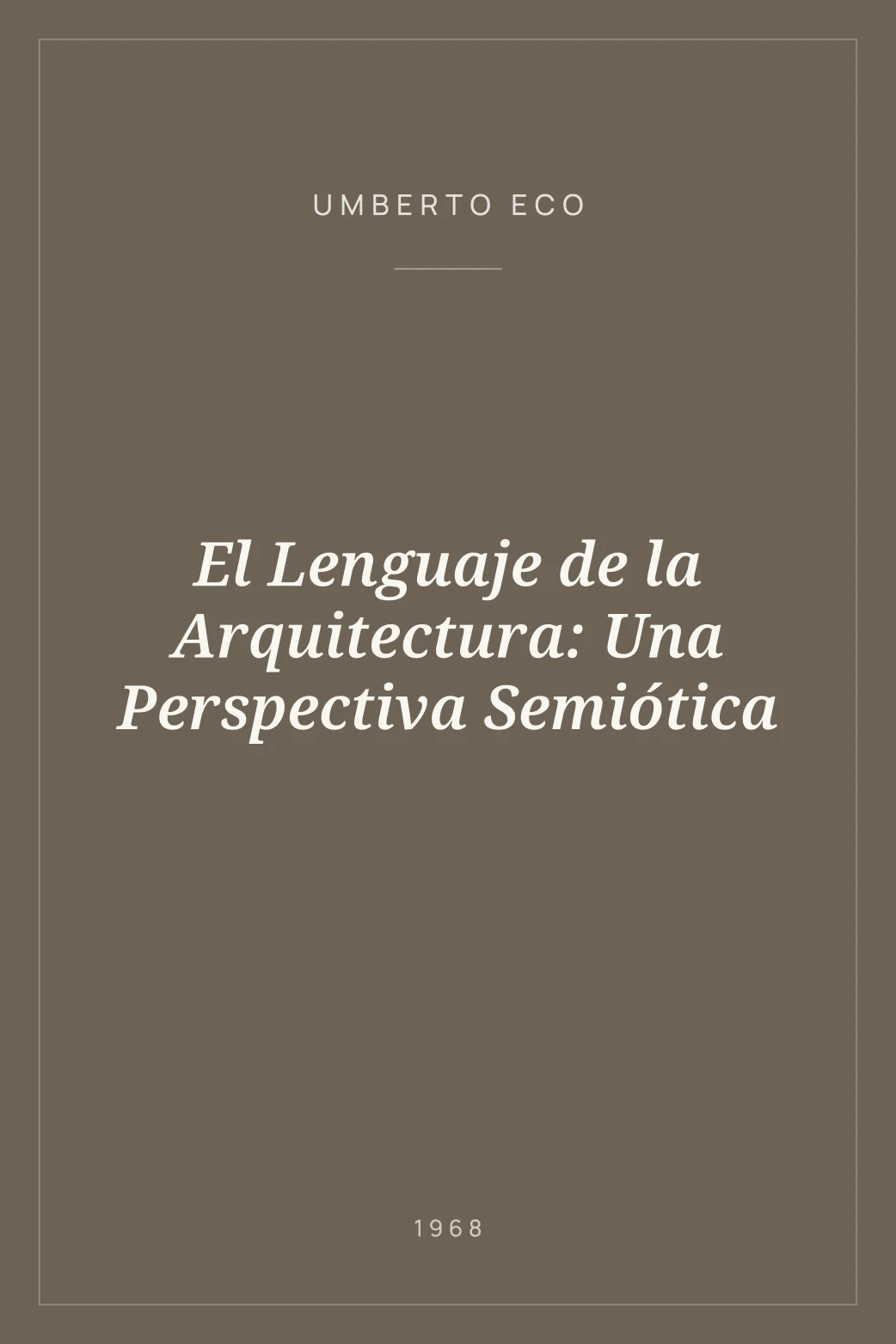 Portada de El Lenguaje de la Arquitectura: Una Perspectiva Semiótica