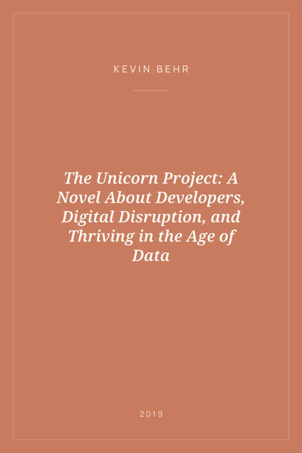 Portada de The Unicorn Project: A Novel About Developers, Digital Disruption, and Thriving in the Age of Data