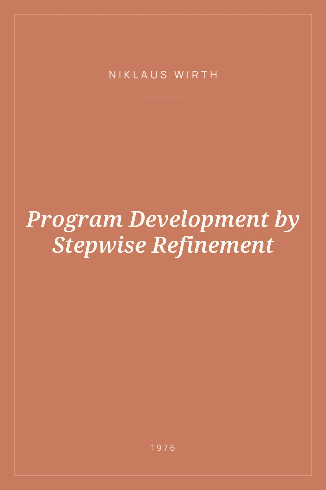 Portada de Program Development by Stepwise Refinement