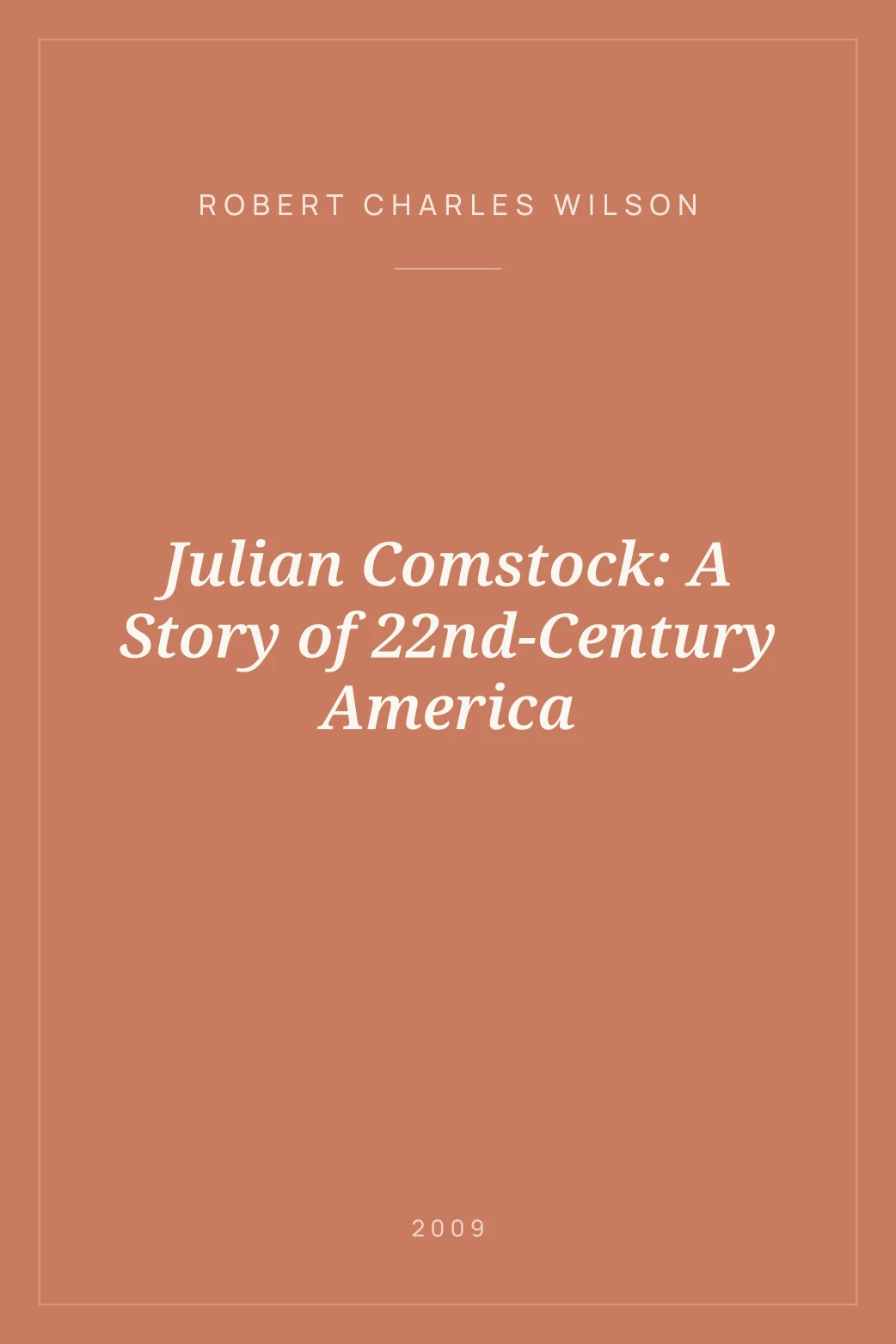 Portada de Julian Comstock: A Story of 22nd-Century America