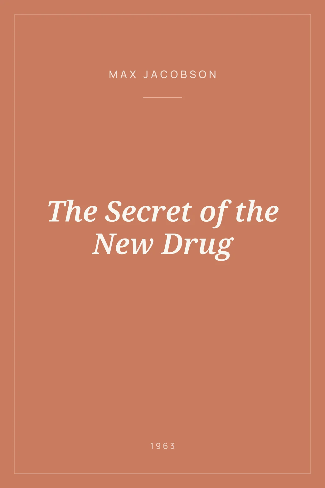 Portada de The Secret of the New Drug