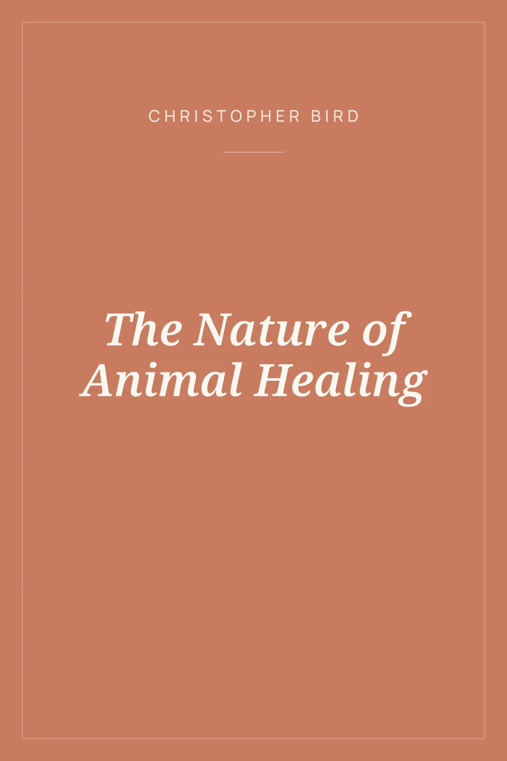 Portada de The Nature of Animal Healing