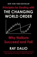 Portada de Principles for Dealing with the Changing World Order: Why Nations Succeed and Fail