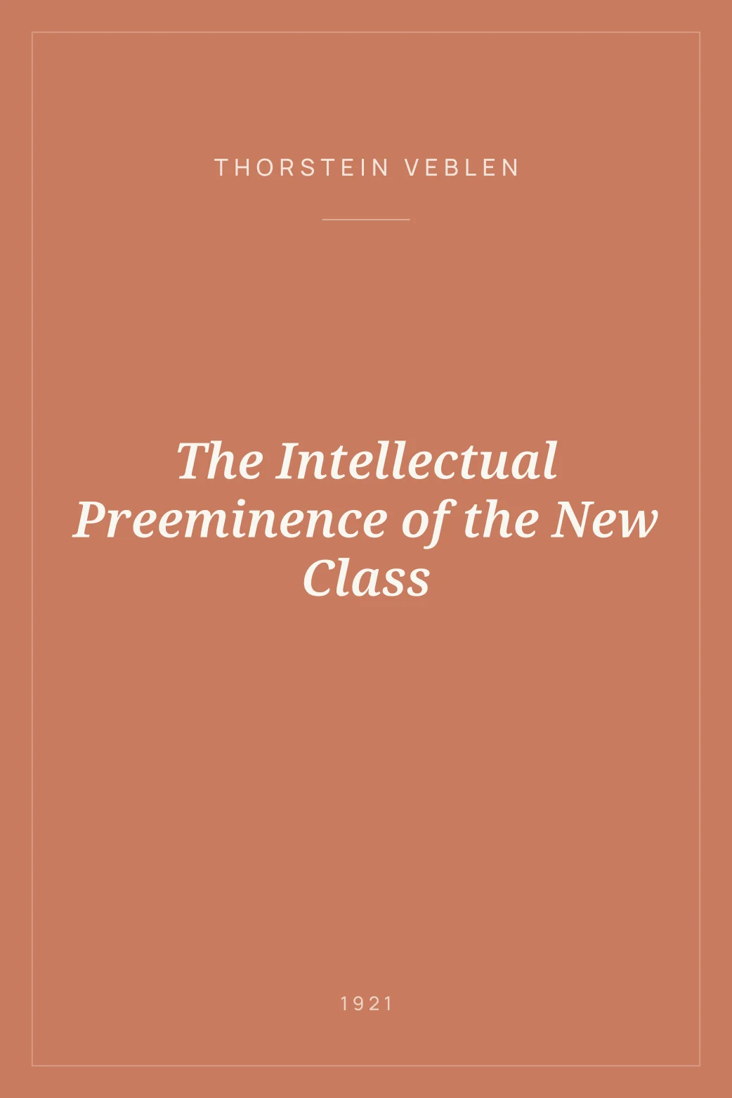 Portada de The Intellectual Preeminence of the New Class