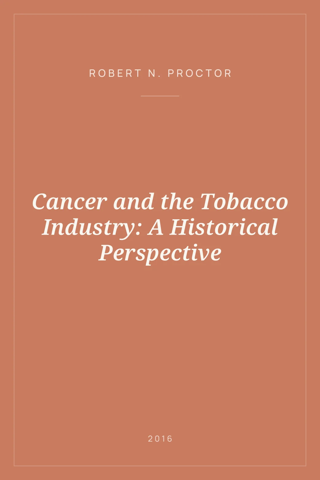 Portada de Cancer and the Tobacco Industry: A Historical Perspective