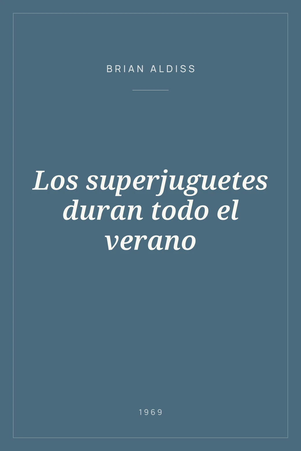 Portada de Los superjuguetes duran todo el verano