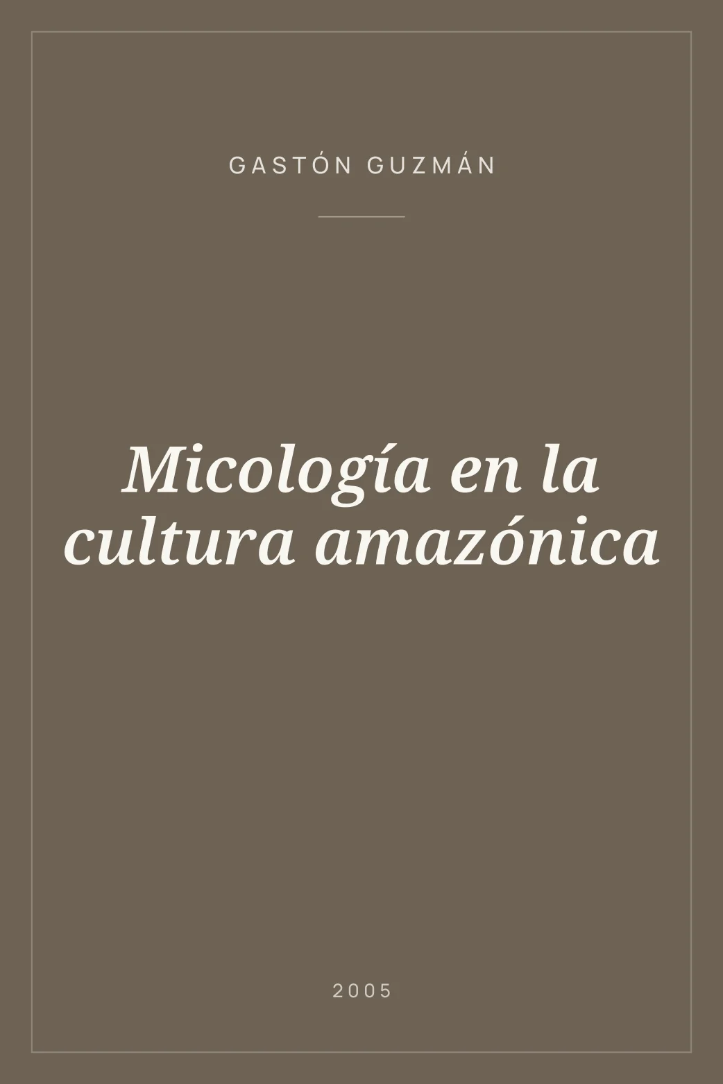 Portada de Micología en la cultura amazónica