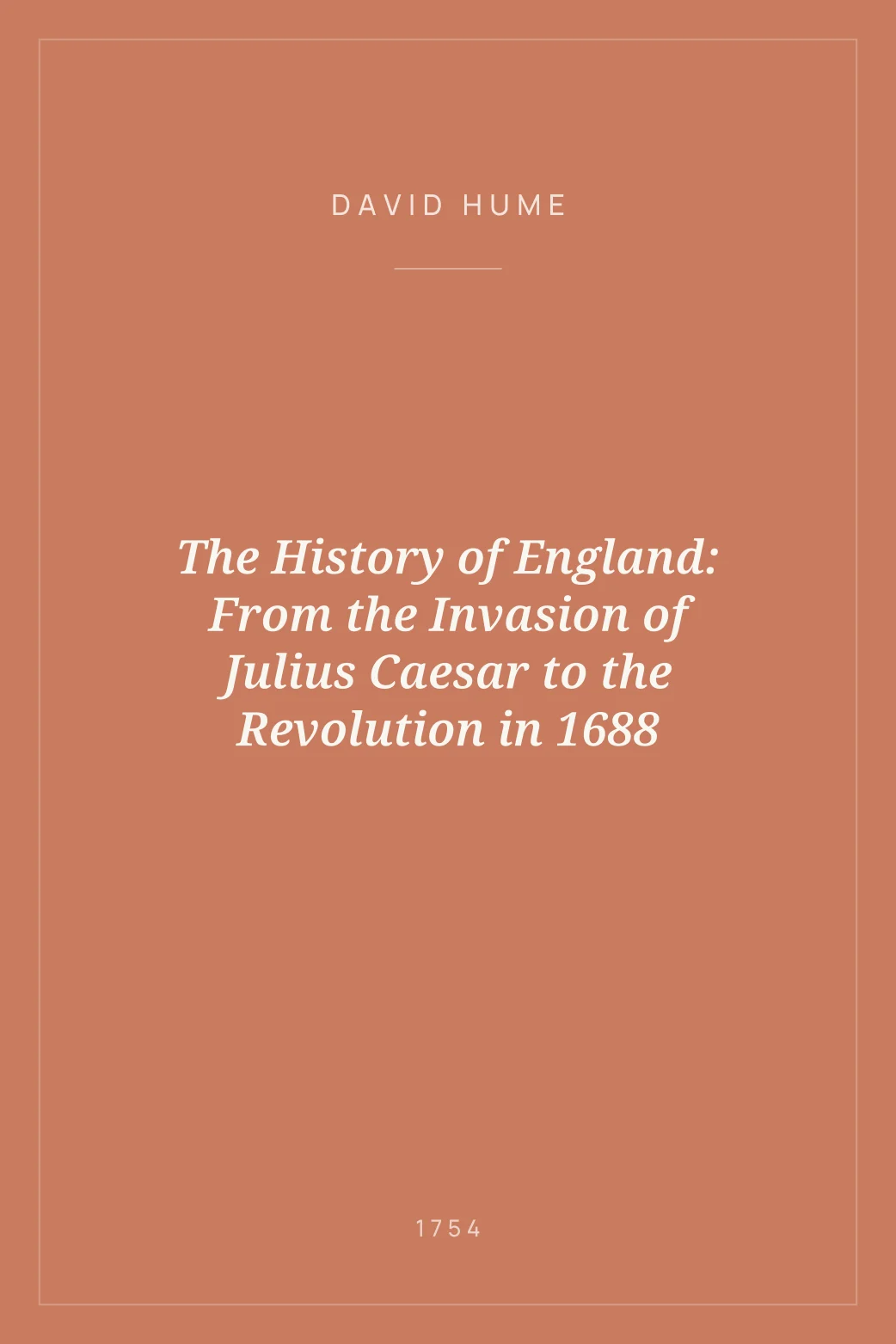 Portada de The History of England: From the Invasion of Julius Caesar to the Revolution in 1688