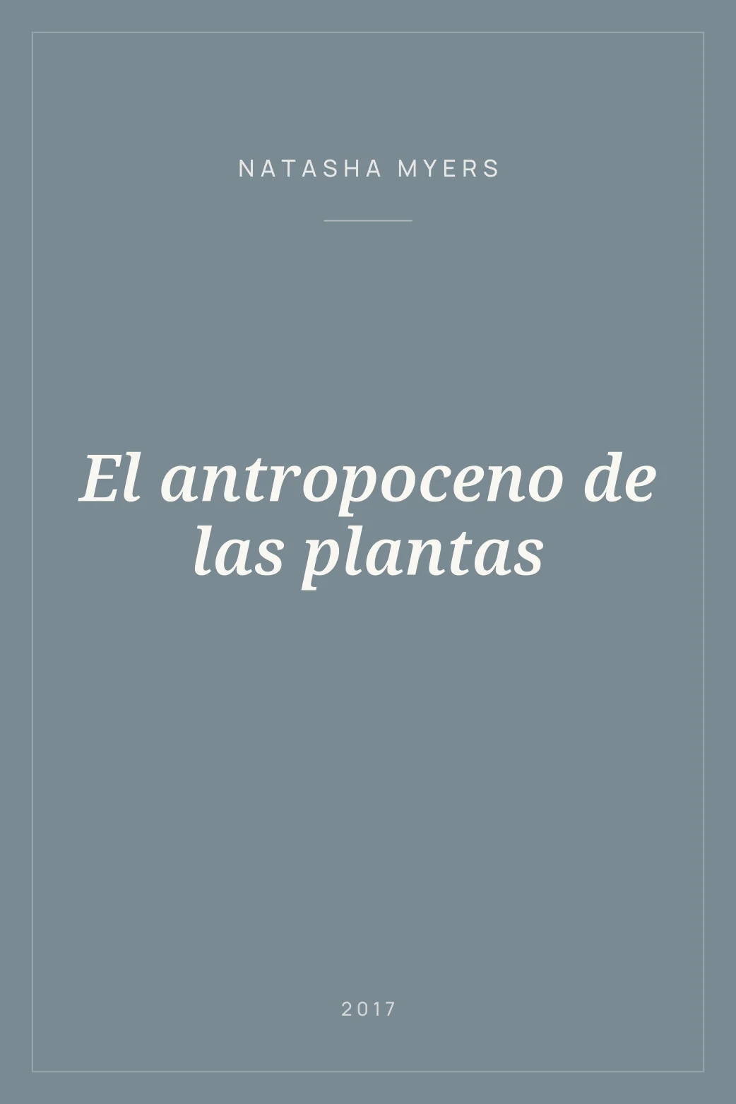 Portada de El antropoceno de las plantas