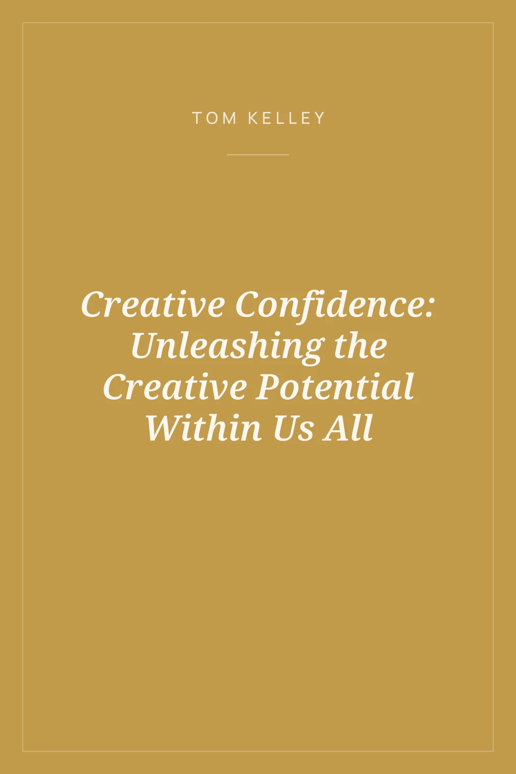 Portada de Creative Confidence: Unleashing the Creative Potential Within Us All