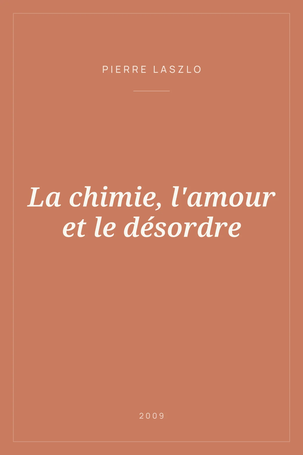 Portada de La chimie, l'amour et le désordre