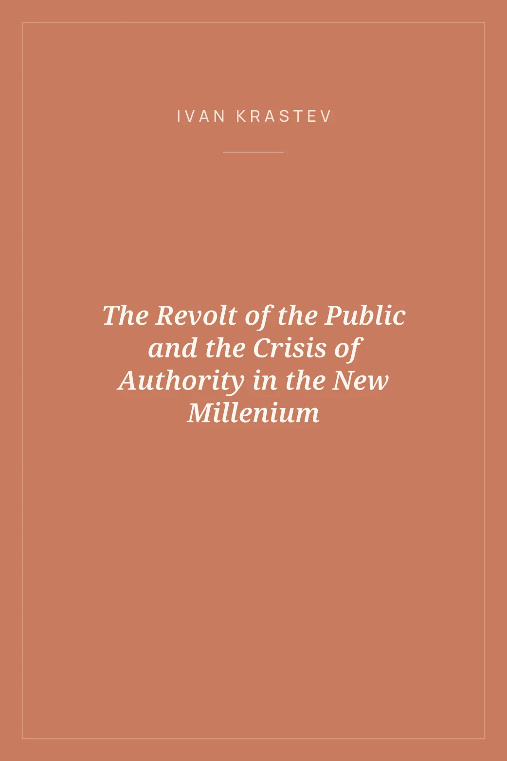 Portada de The Revolt of the Public and the Crisis of Authority in the New Millenium