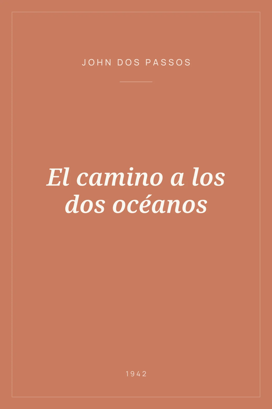 Portada de El camino a los dos océanos