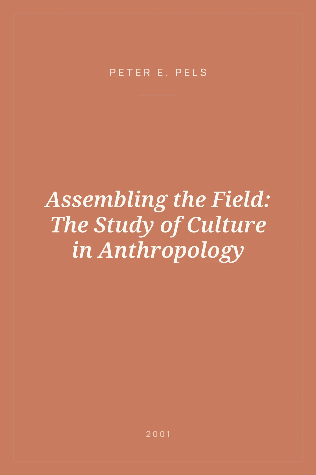 Portada de Assembling the Field: The Study of Culture in Anthropology