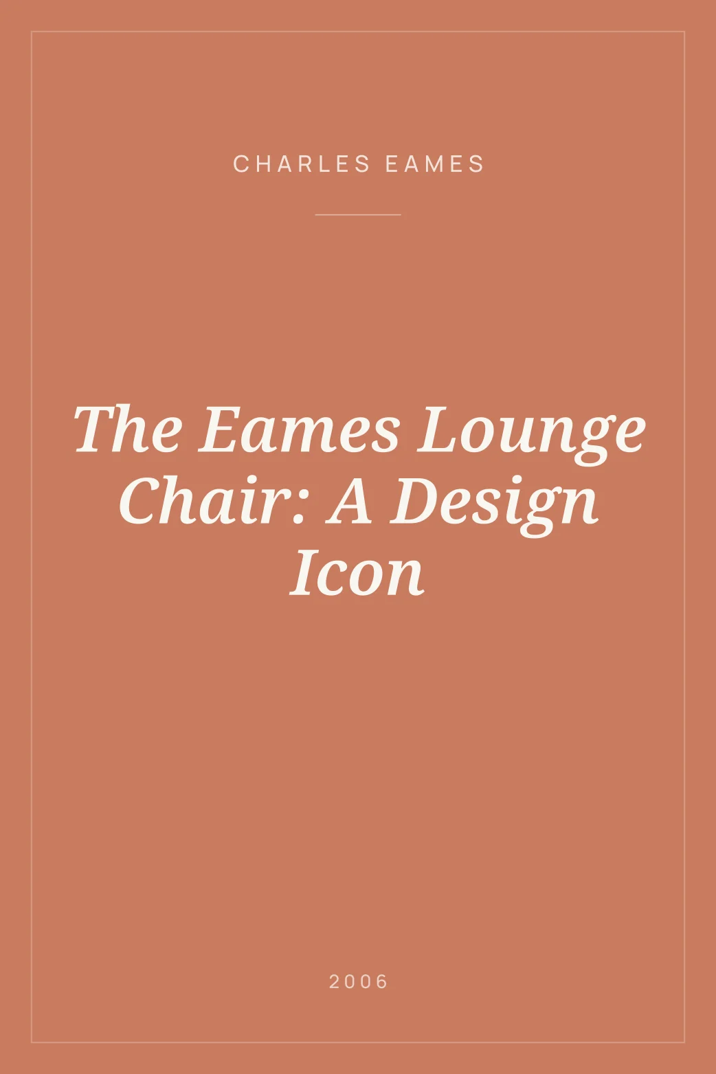 Portada de The Eames Lounge Chair: A Design Icon