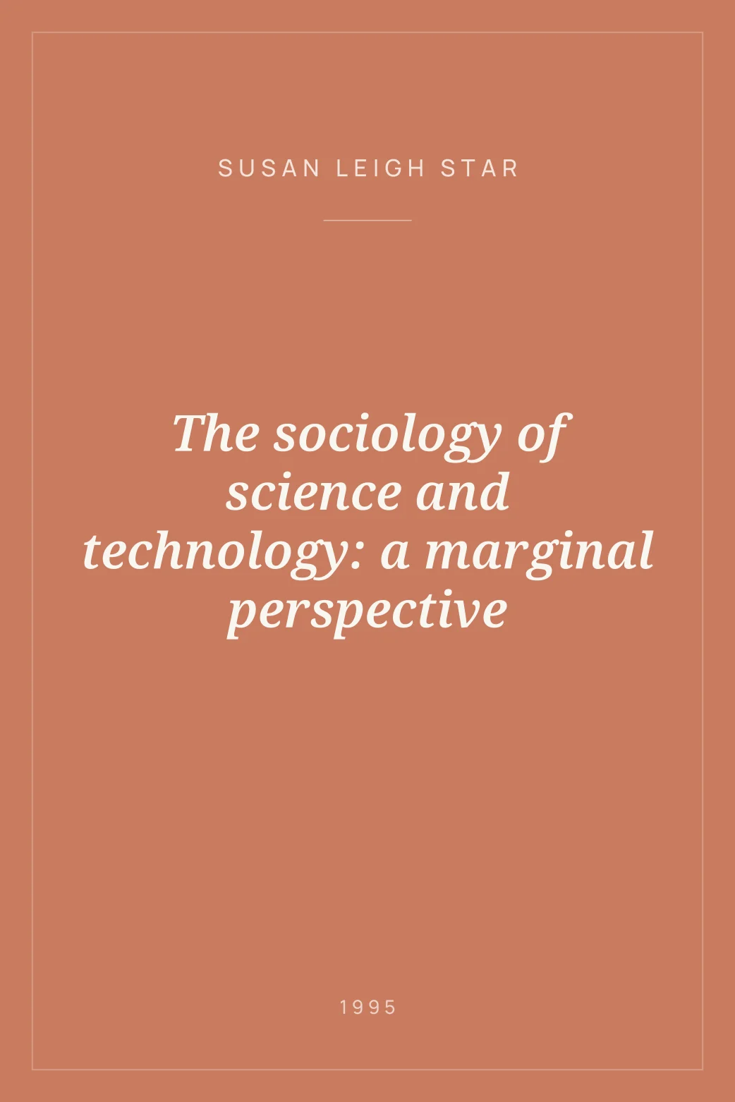 Portada de The sociology of science and technology: a marginal perspective