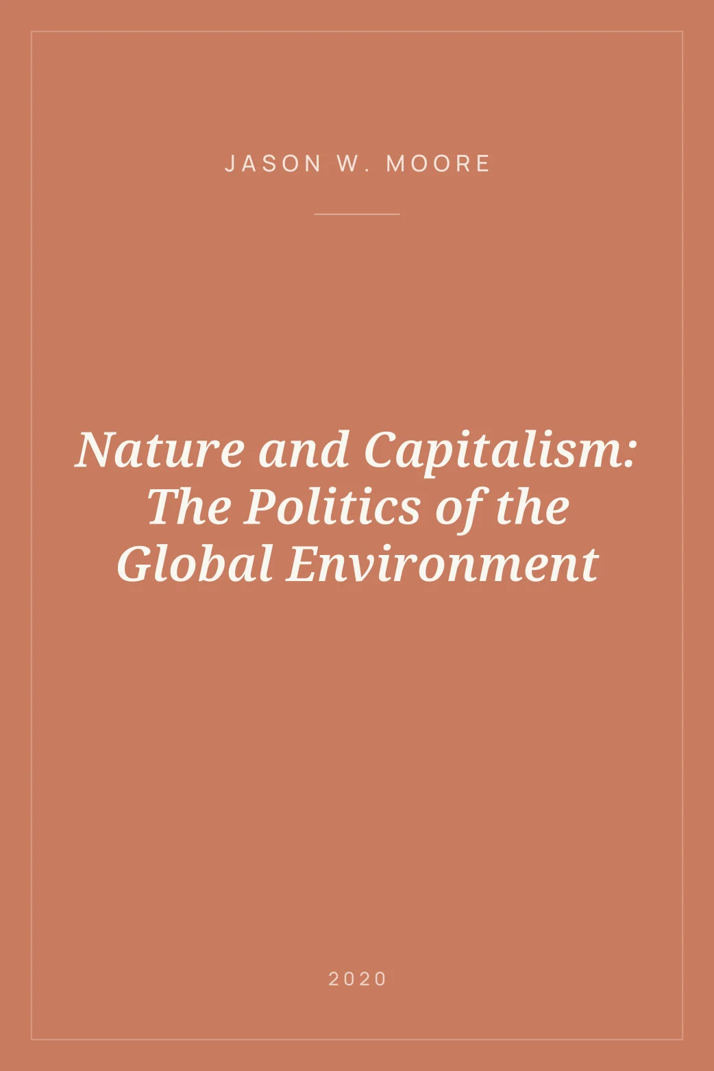 Portada de Nature and Capitalism: The Politics of the Global Environment