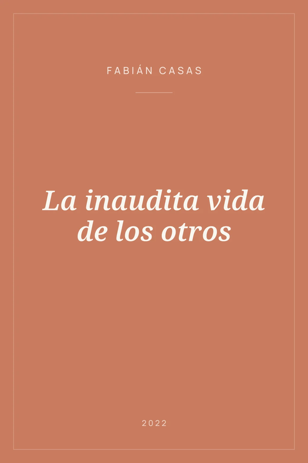 Portada de La inaudita vida de los otros