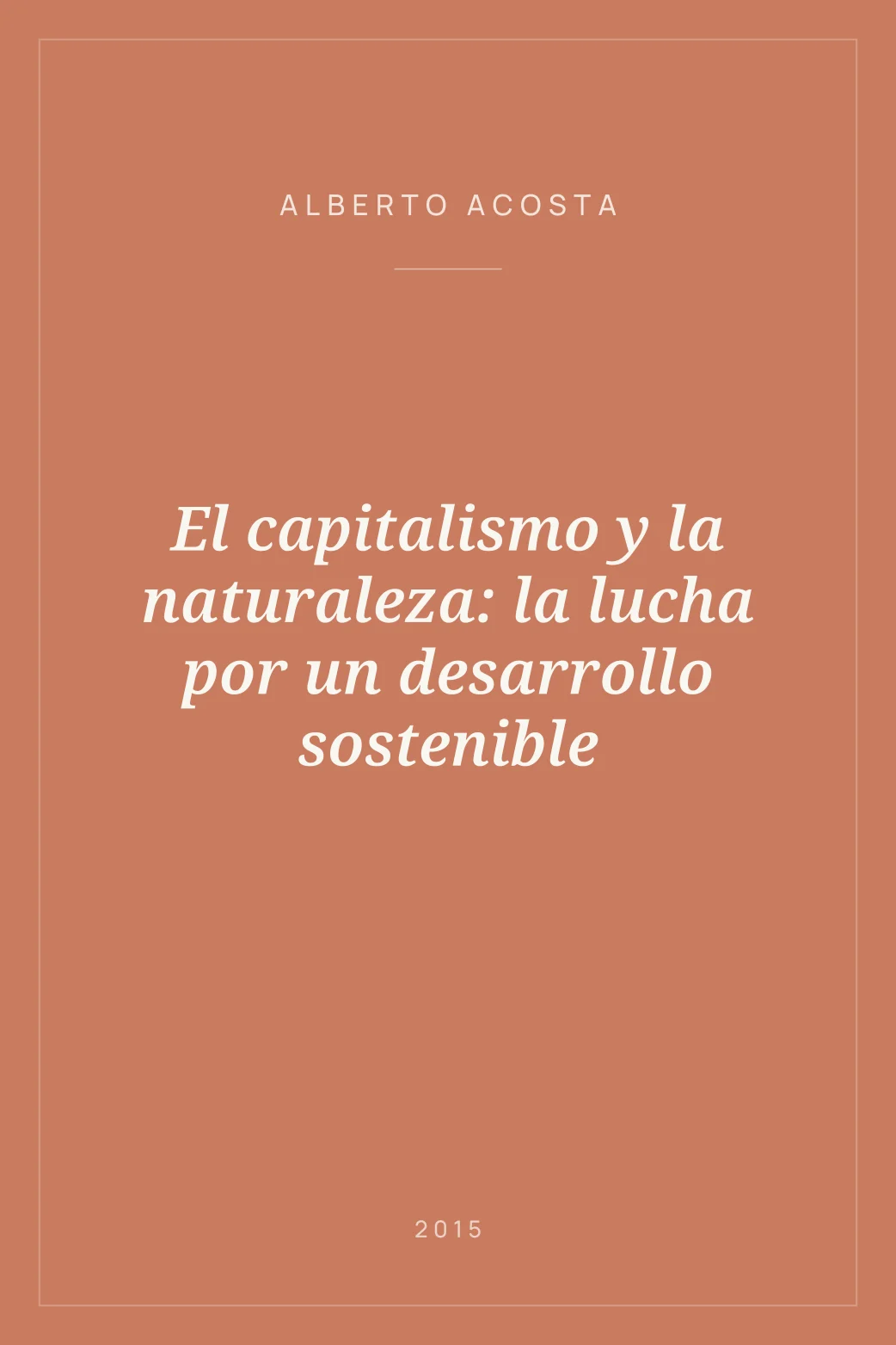 Portada de El capitalismo y la naturaleza: la lucha por un desarrollo sostenible