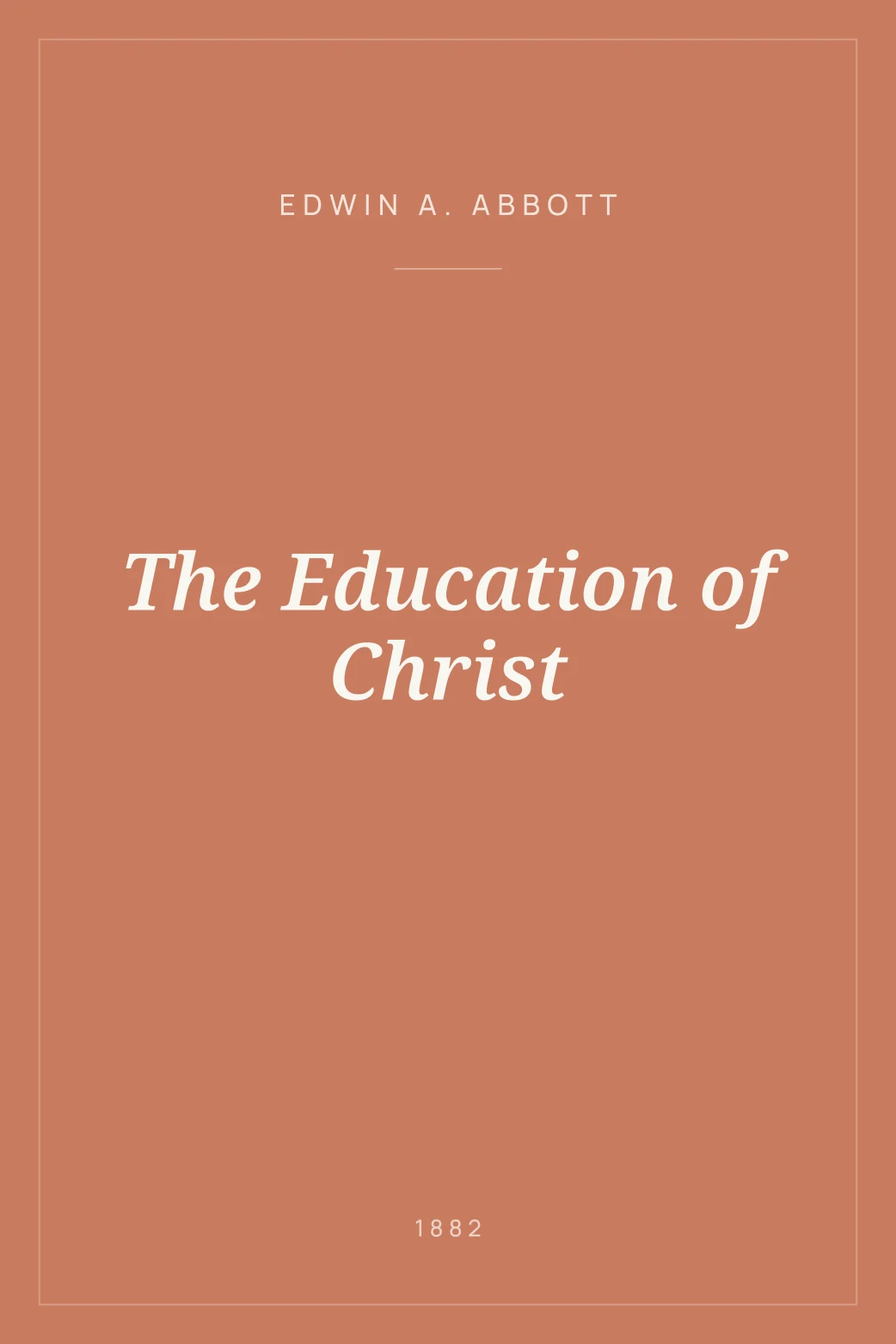 Portada de The Education of Christ