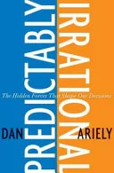 Portada de Predictably Irrational: The Hidden Forces That Shape Our Decisions