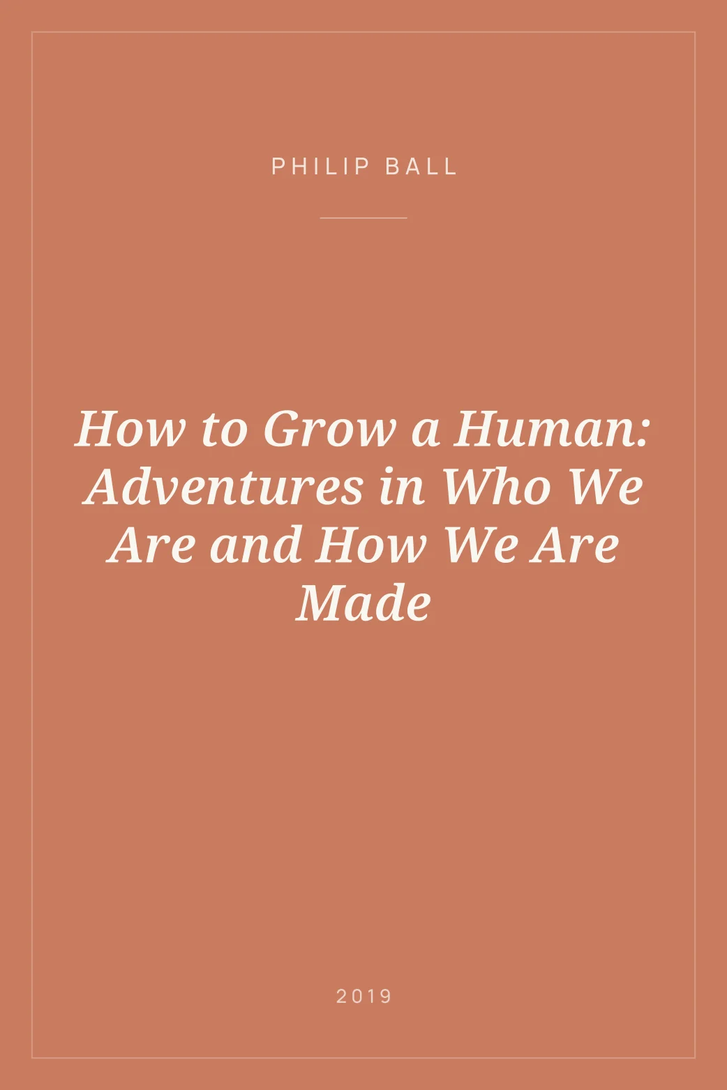 Portada de How to Grow a Human: Adventures in Who We Are and How We Are Made