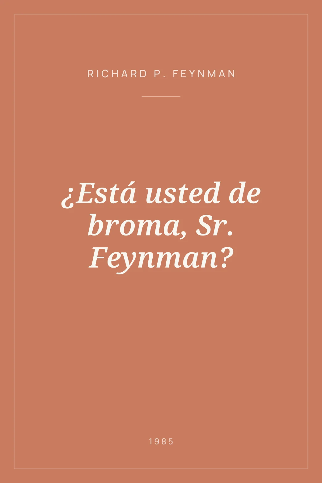 Portada de ¿Está usted de broma, Sr. Feynman?