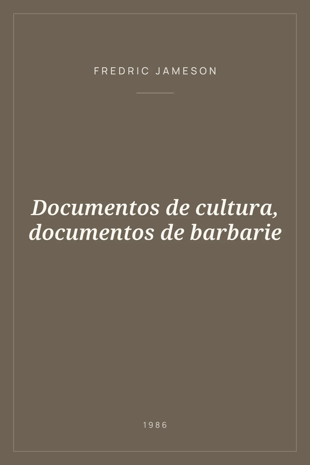 Portada de Documentos de cultura, documentos de barbarie