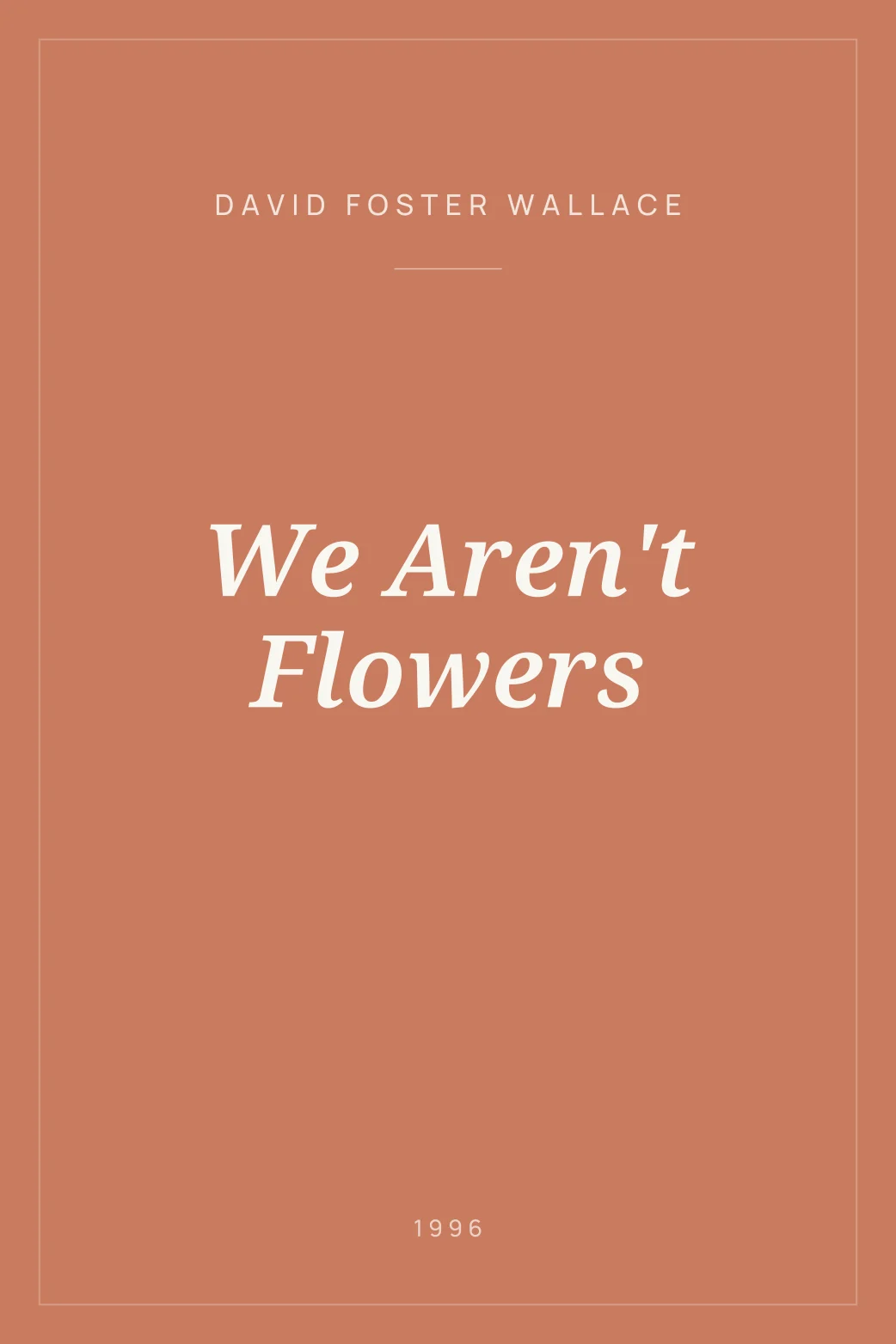 Portada de We Aren't Flowers