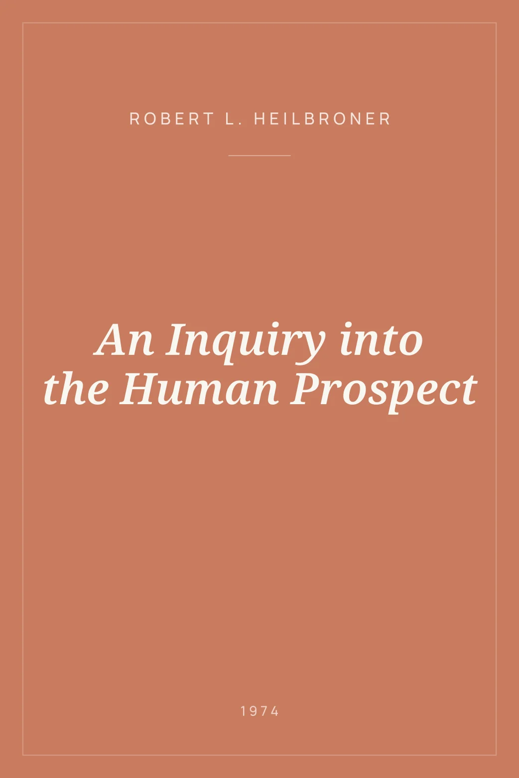 Portada de An Inquiry into the Human Prospect