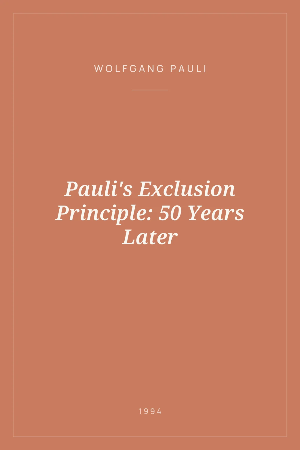 Portada de Pauli's Exclusion Principle: 50 Years Later