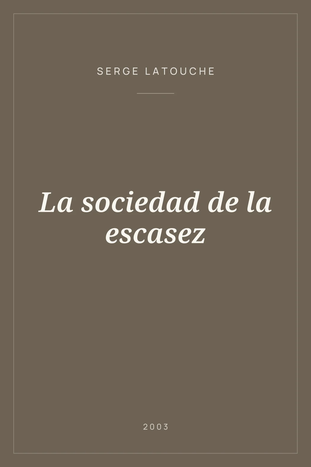 Portada de La sociedad de la escasez