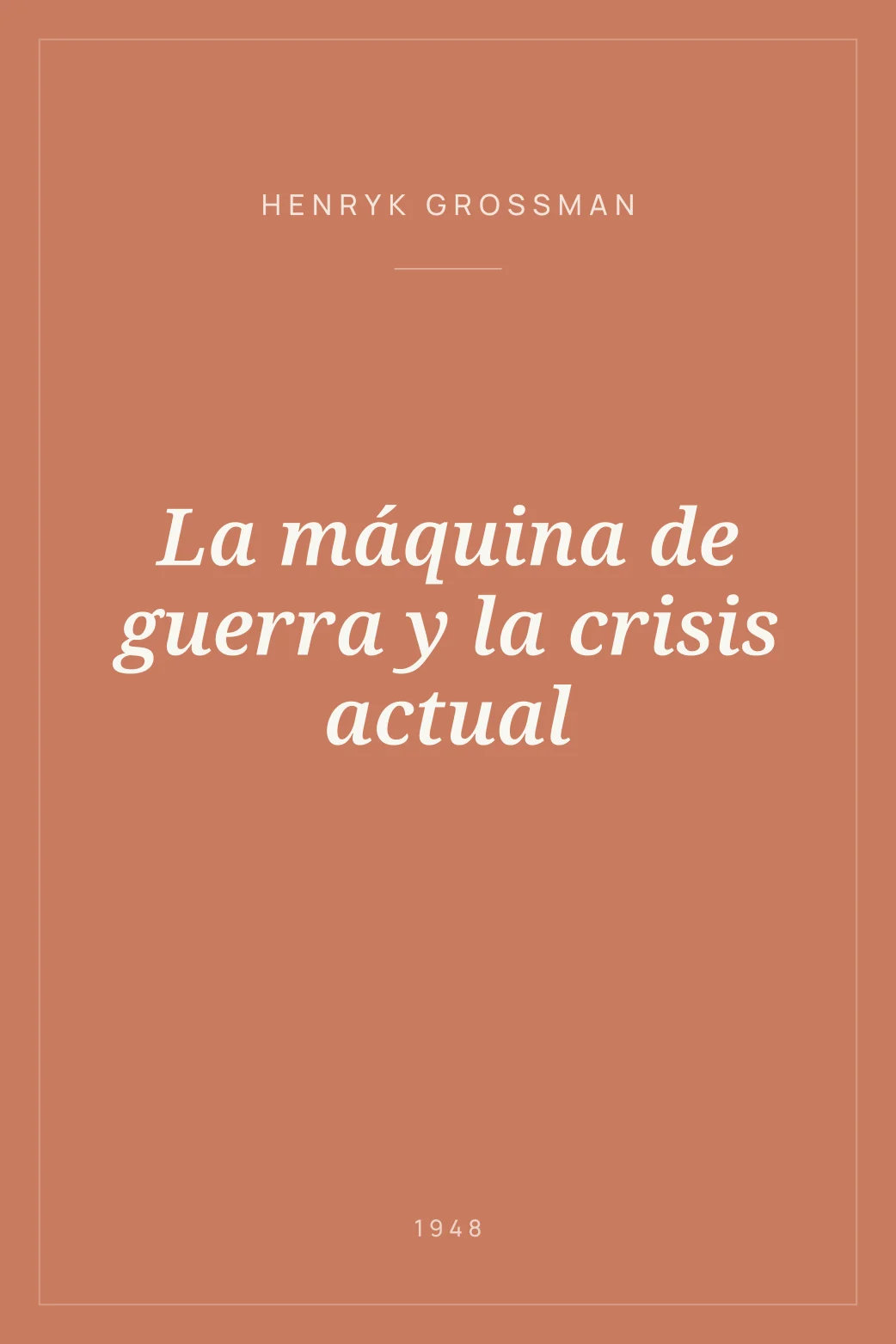 Portada de La máquina de guerra y la crisis actual