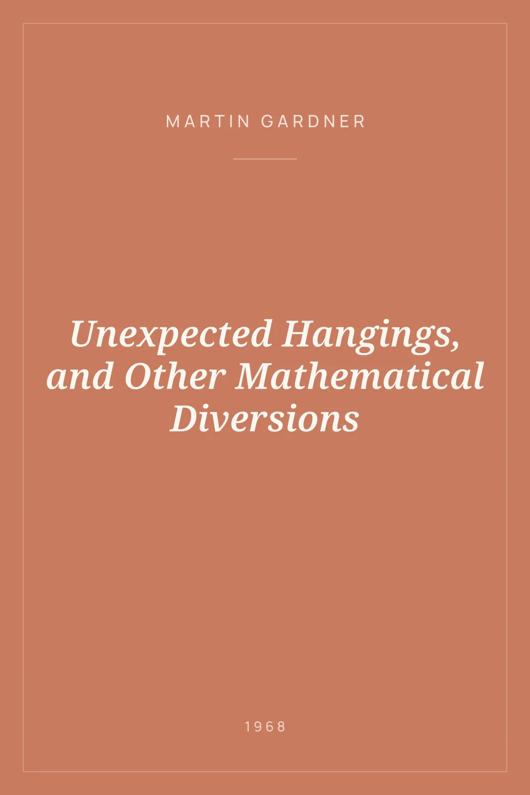 Portada de Unexpected Hangings, and Other Mathematical Diversions